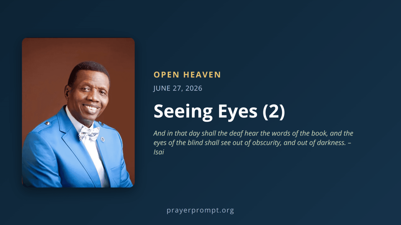 Open Heaven for June 27, 2026: Seeing Eyes 1 Open Heaven for June 27, 2026: Seeing Eyes