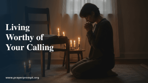 Night Prayer for June 22, 2026: Living Worthy of Your Calling