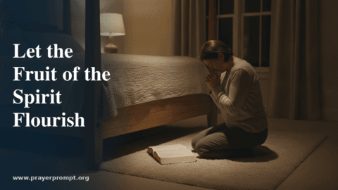 Night Prayer for June 15, 2026: Let the Fruit of the Spirit Flourish