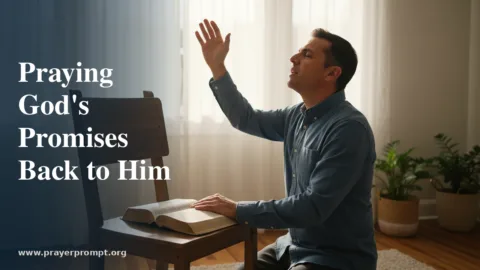 How to Pray God’s Promises Back to Him