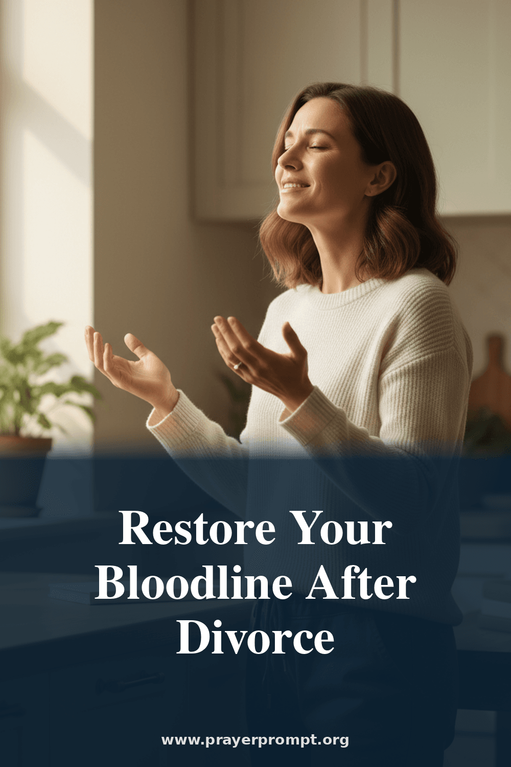 Prayer for Bloodline Restoration After Divorce Patterns 2 Restore Your Bloodline After Divorce