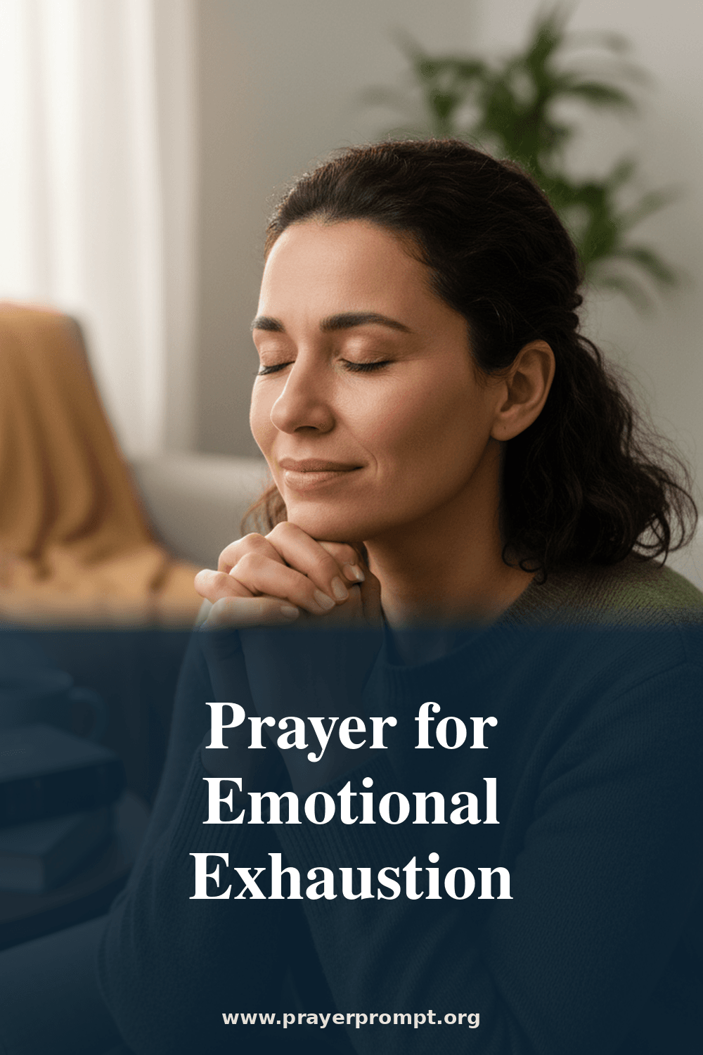 Prayer for Emotional Exhaustion