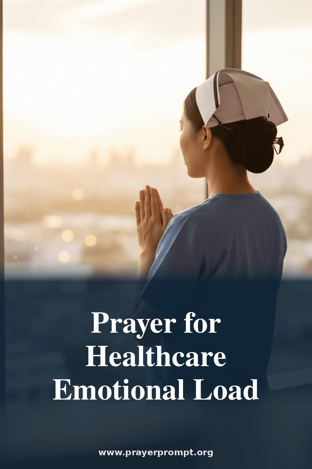 Prayer for Healthcare Emotional Load