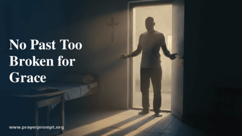 Prayer for Redemption and Transformation After Incarceration: Finding New Life in Christ