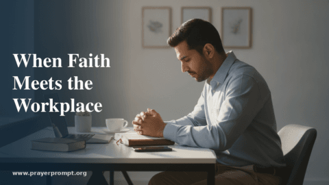 15 Prayer Points for Christians Navigating Faith and Workplace Expression