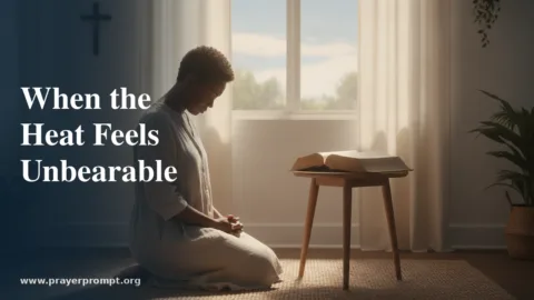 15 Prayers for Extreme Heat Warning Safety, Protection, and Relief