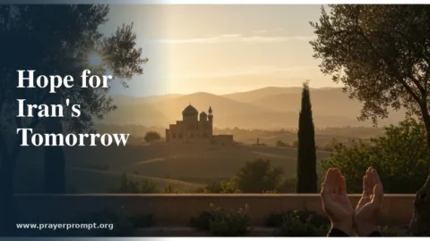 15 Prayers for Peace in Iran: Finding Hope Amid Uncertainty