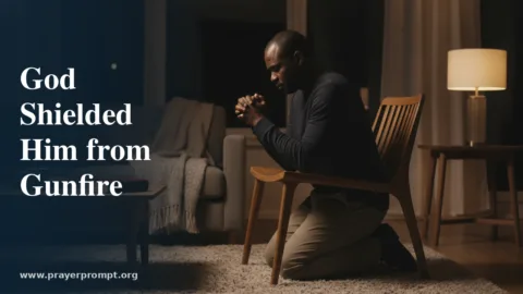 Prayers for Protection and Miraculous Deliverance from Violence: When God Shields His Own