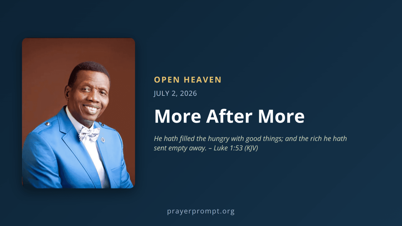 Open Heaven for July 2, 2026: More After More 1 Open Heaven for July 2, 2026: More After More