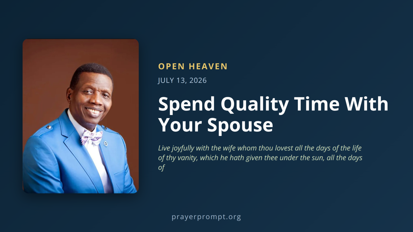 Open Heaven for July 13, 2026: Spend Quality Time With Your Spouse