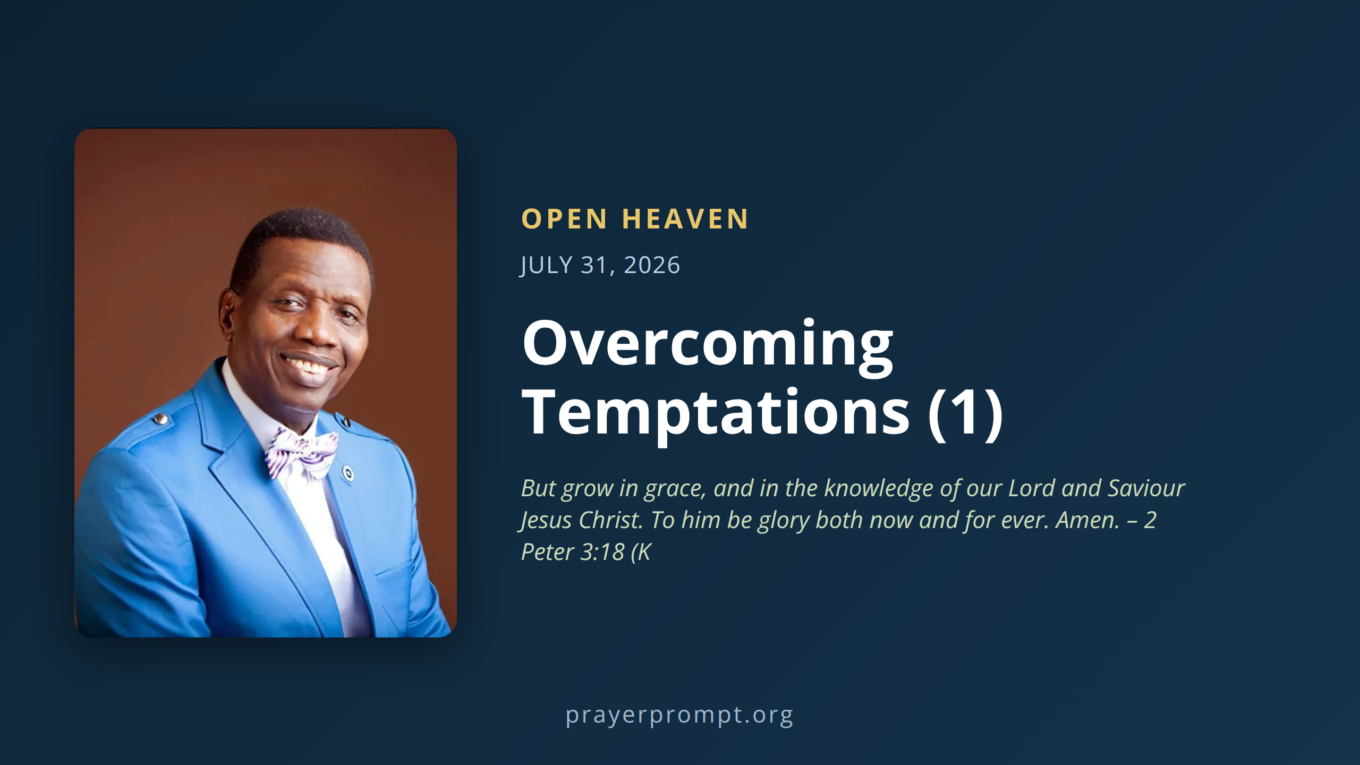 Open Heaven for July 31, 2026: Overcoming Temptations