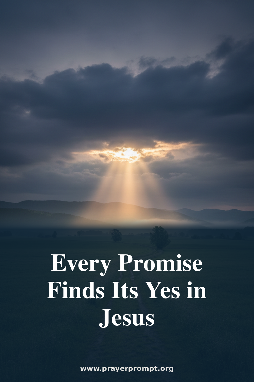 Daily Prayer for July 30, 2026: Every Promise Finds Its Yes in Jesus