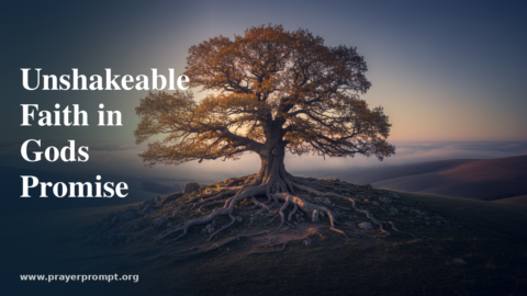 Daily Prayer for July 8, 2026: Unshakeable Faith in God’s Promise