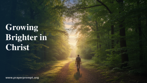 Night Prayer for July 17, 2026: Growing Brighter in Christ