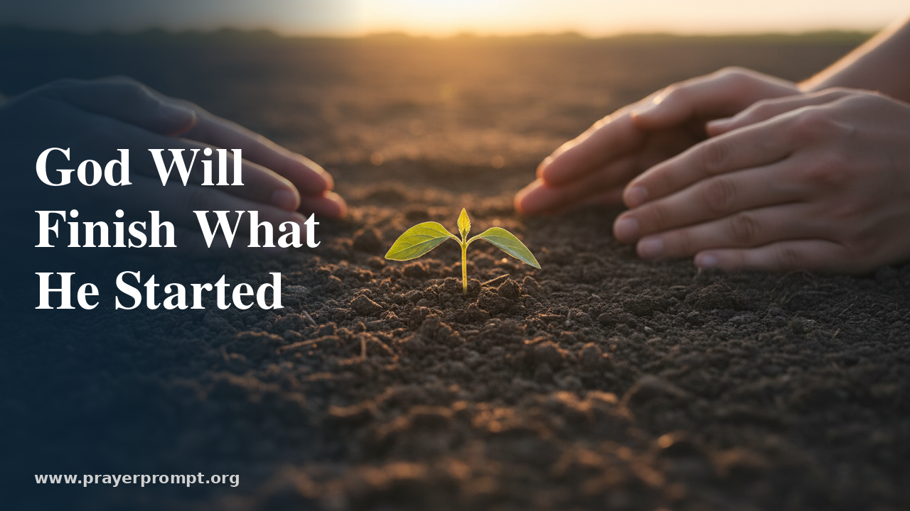 Night Prayer for July 19, 2026: God Will Finish What He Started