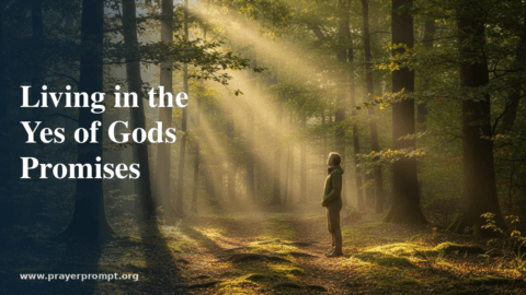 Daily Prayer for July 4, 2026: Living in the Yes of God’s Promises
