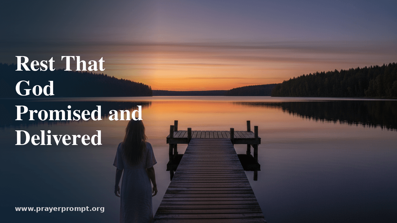 Night Prayer for July 3, 2026: Rest That God Promised and Delivered 2 Night Prayer for July 3, 2026: Rest That God Promised and Delivered