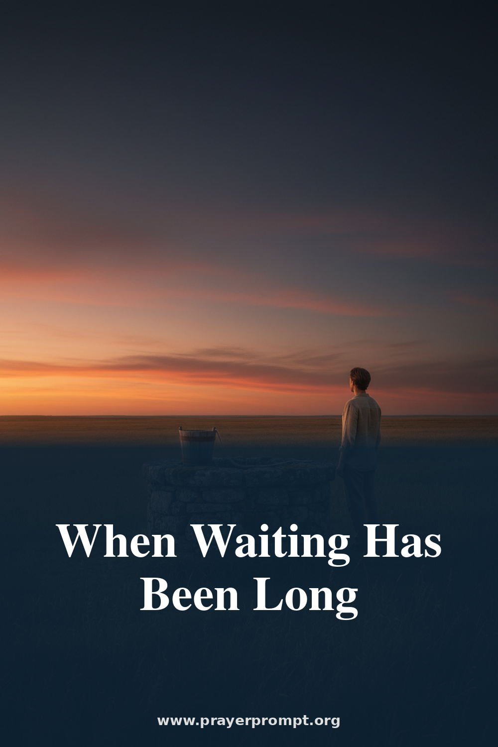 Night Prayer for July 7, 2026: When Waiting Has Been Long