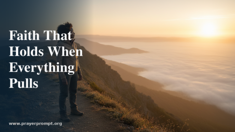 15 Prayers for Perseverance Through Life’s Struggles