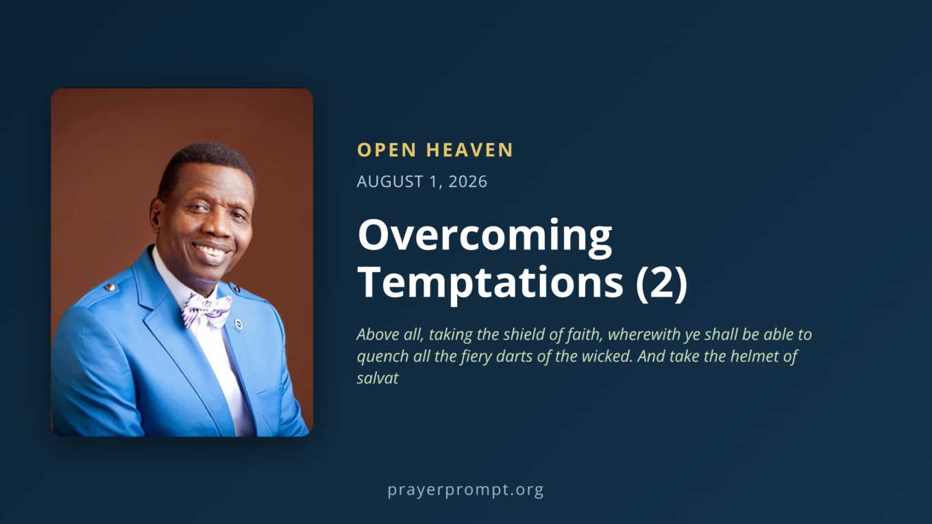 Open Heaven for August 1, 2026: Overcoming Temptations