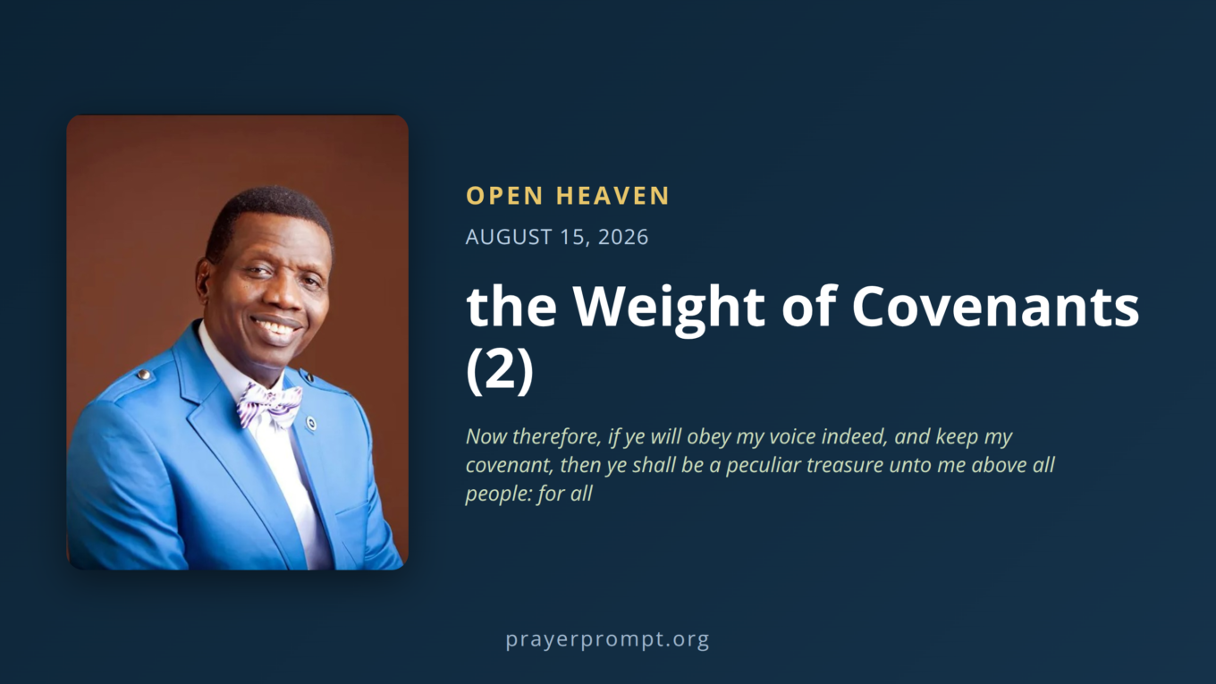 Open Heaven for August 15, 2026: the Weight of Covenants