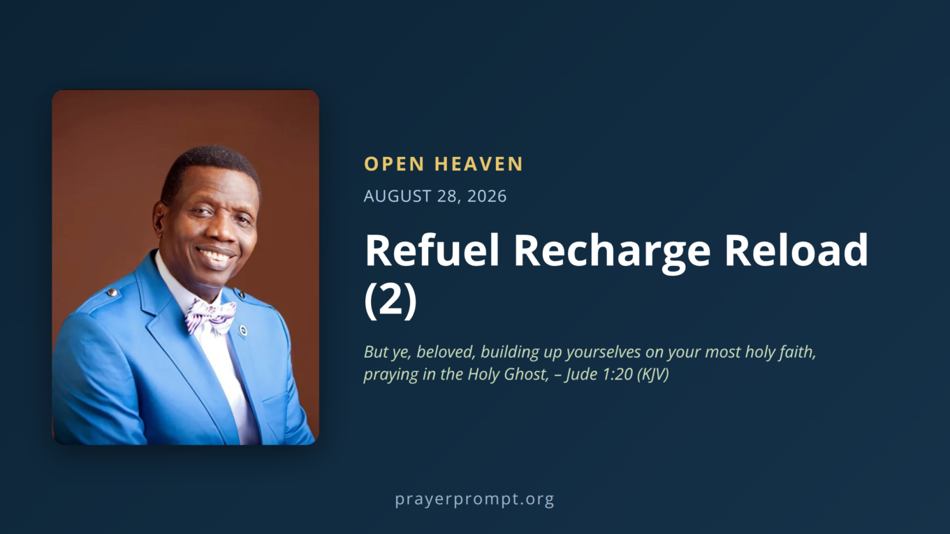 Open Heaven for August 28, 2026: Refuel Recharge Reload