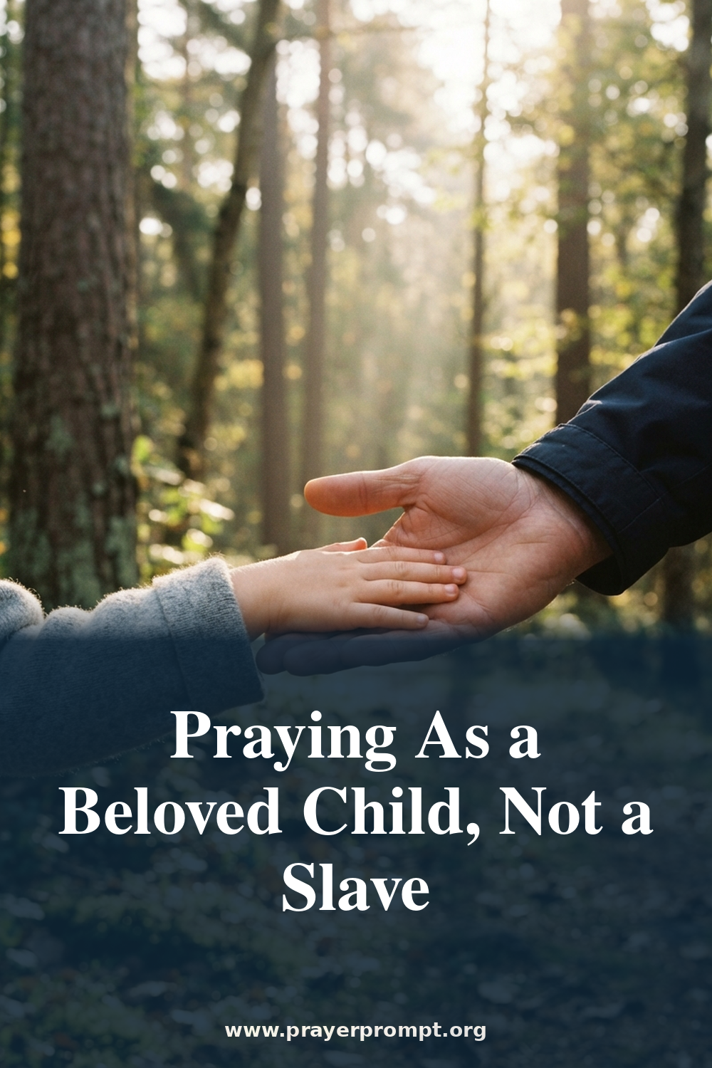 Daily Prayer for August 25, 2026: Praying as a Beloved Child, Not a Slave