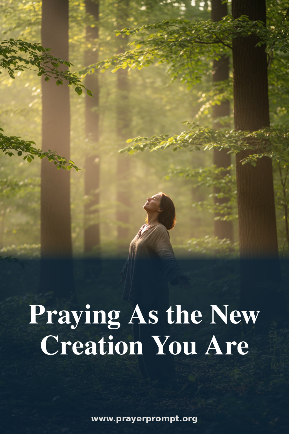 Daily Prayer for August 27, 2026: Praying as the New Creation You Are