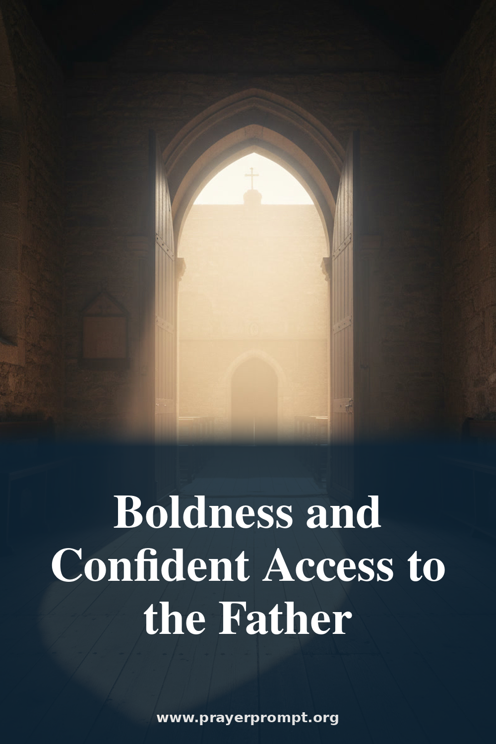 Daily Prayer for August 28, 2026: Boldness and Confident Access to the Father