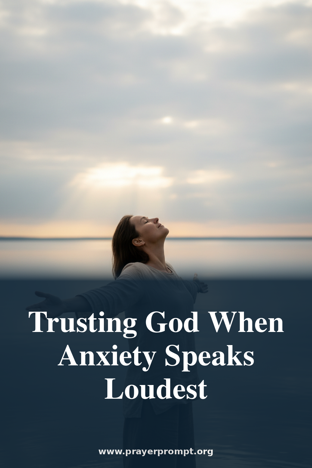 Daily Prayer for August 6, 2026: Trusting God When Anxiety Speaks Loudest