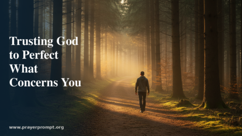 Night Prayer for August 20, 2026: Trusting God to Perfect What Concerns You