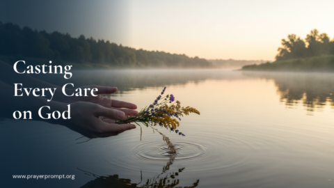 Daily Prayer for August 31, 2026: Casting Every Care on God