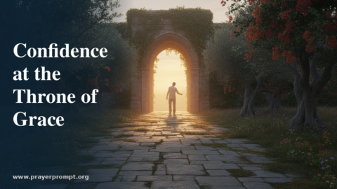 Night Prayer for August 7, 2026: Confidence at the Throne of Grace
