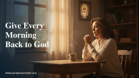 Morning Offering Prayer Catholic: The Sacred Heart Devotion That Transforms Your Day