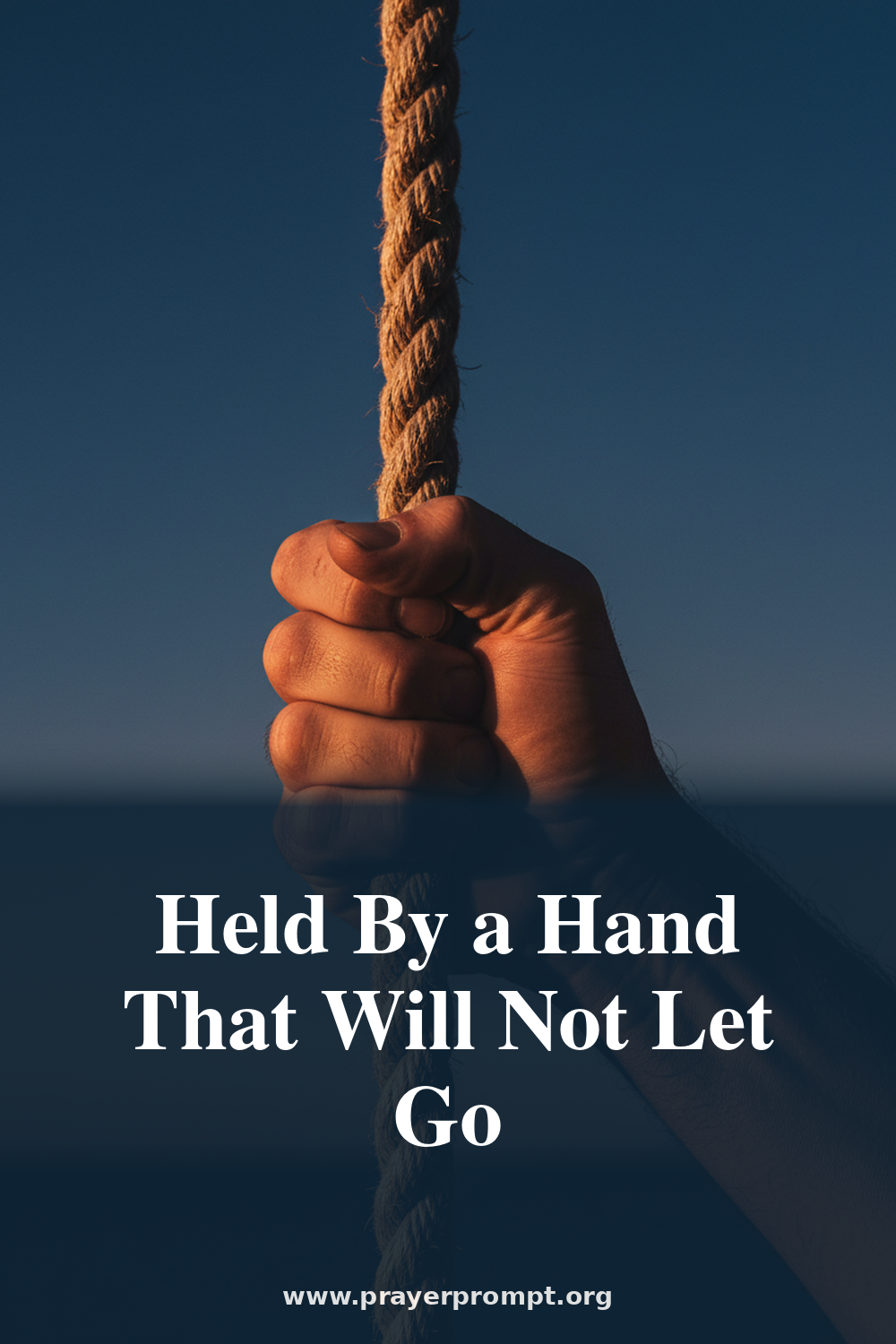 Night Prayer for August 15, 2026: Held by a Hand That Will Not Let Go