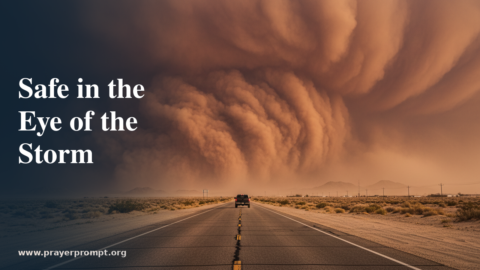 15 Prayers for Dust Storm Safety and Protection for All in the Storm’s Path