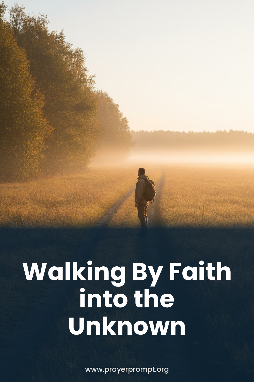 Daily Prayer for September 25, 2026: Walking by Faith Into the Unknown