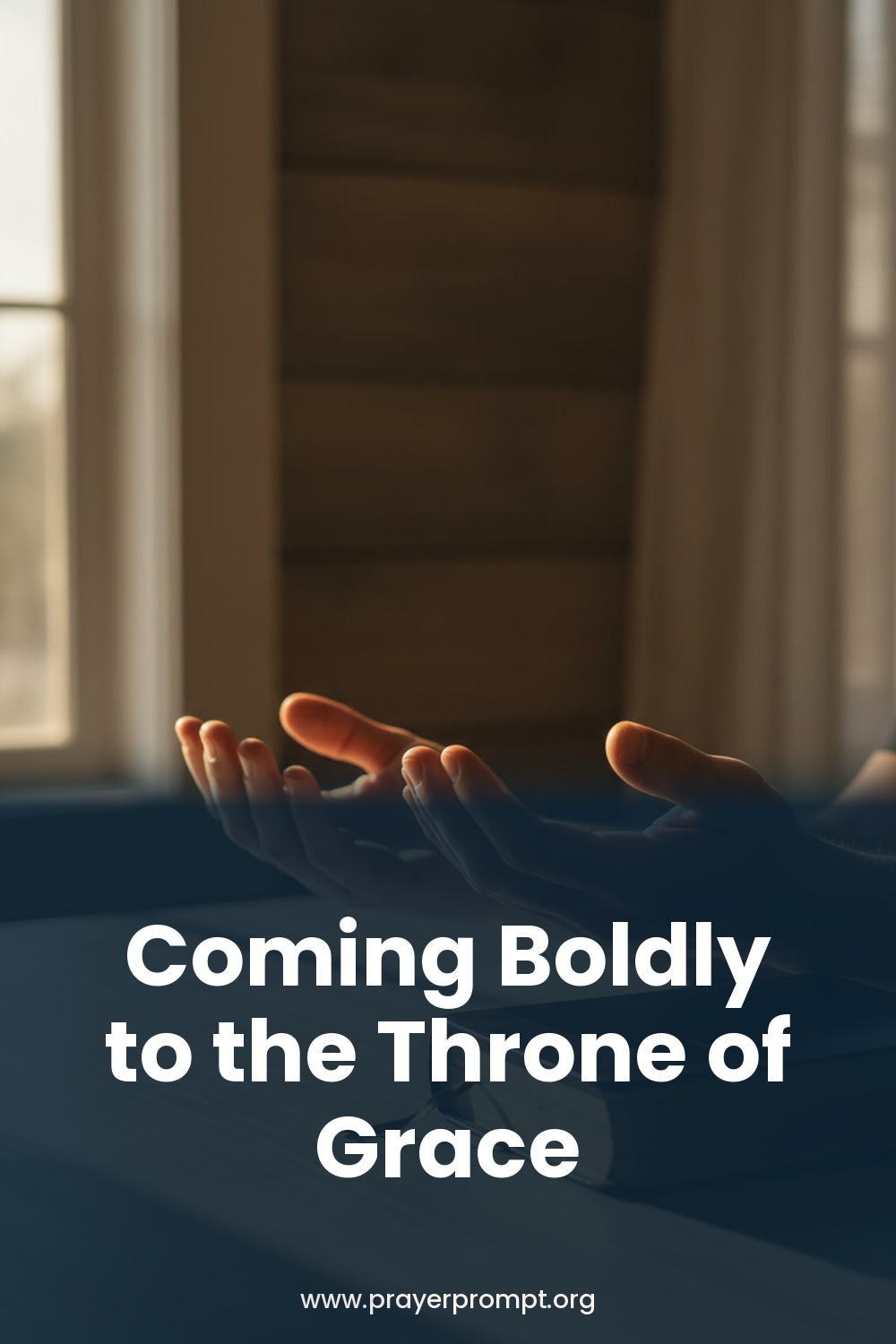Daily Prayer for September 4, 2026: Coming Boldly to the Throne of Grace