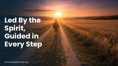 Night Prayer for September 25, 2026: Led by the Spirit, Guided in Every Step