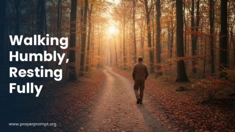 Night Prayer for September 22, 2026: Walking Humbly, Resting Fully
