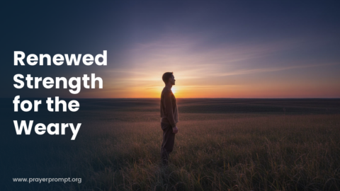 Daily Prayer for September 29, 2026: Renewed Strength for the Weary