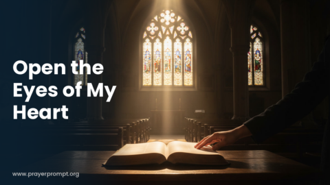 Daily Prayer for September 14, 2026: Open the Eyes of My Heart