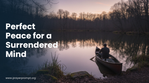 Night Prayer for September 7, 2026: Perfect Peace for a Surrendered Mind