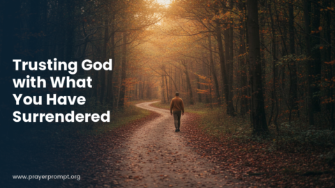 Night Prayer for September 8, 2026: Trusting God With What You Have Surrendered