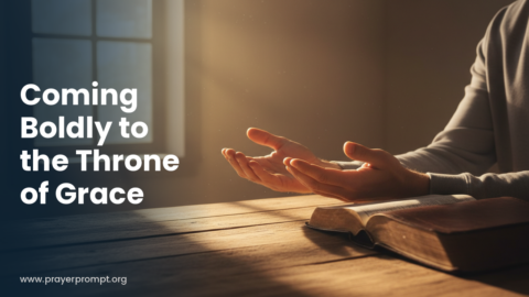 Daily Prayer for September 4, 2026: Coming Boldly to the Throne of Grace
