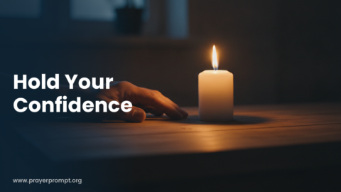 Night Prayer for October 14, 2026: Hold Your Confidence