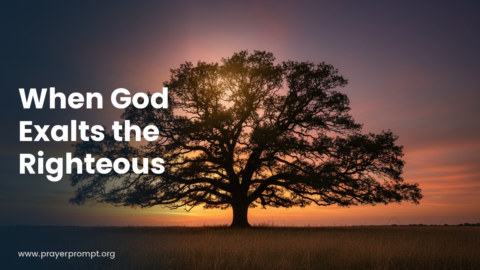 Night Prayer for November 1, 2026: When God Exalts the Righteous