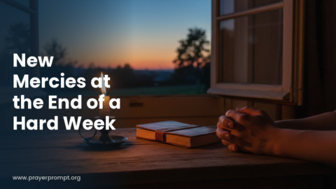 Night Prayer for October 2, 2026: New Mercies at the End of a Hard Week