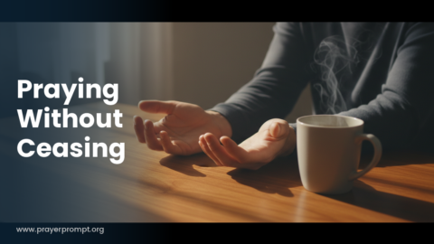 Daily Prayer for October 6, 2026: Praying Without Ceasing