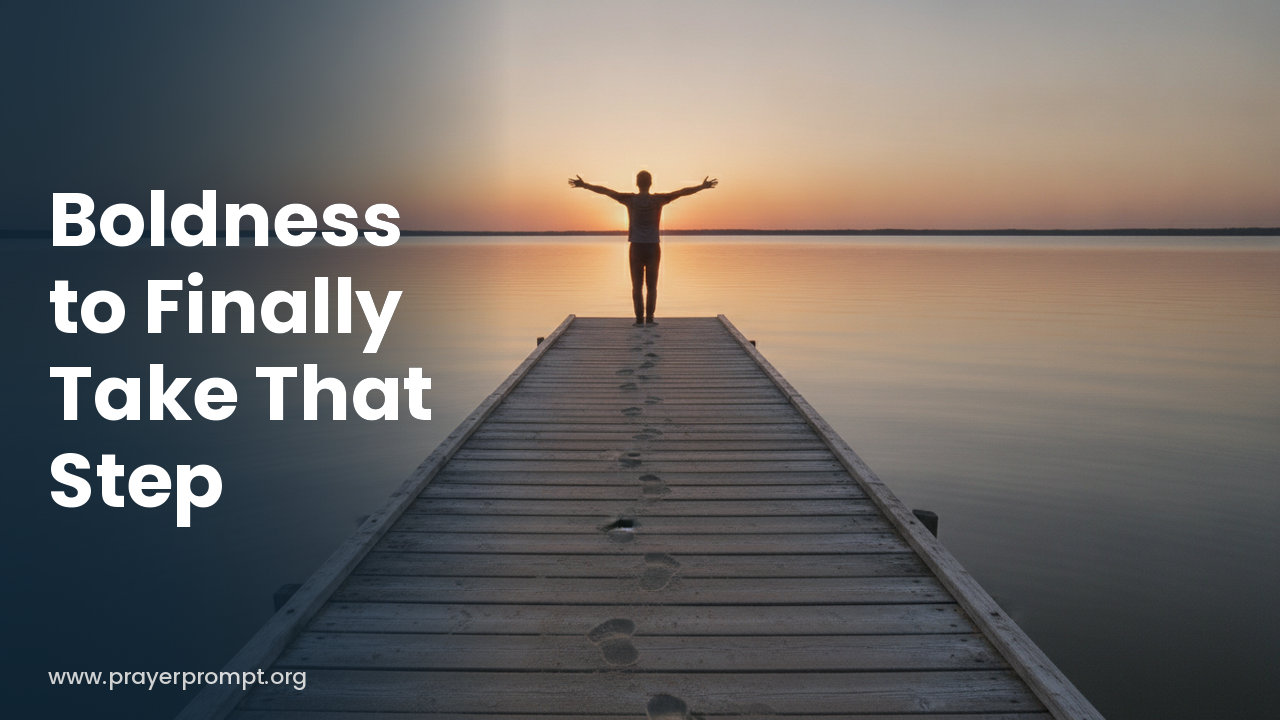 Night Prayer for October 17, 2026: Boldness to Finally Take That Step